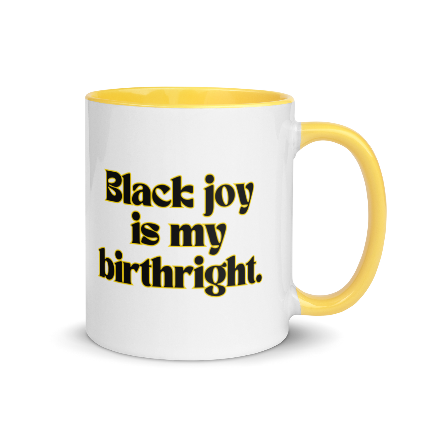 "Black Joy is Your Birthright" by TMLG - 11oz Coffee/Tea Mug