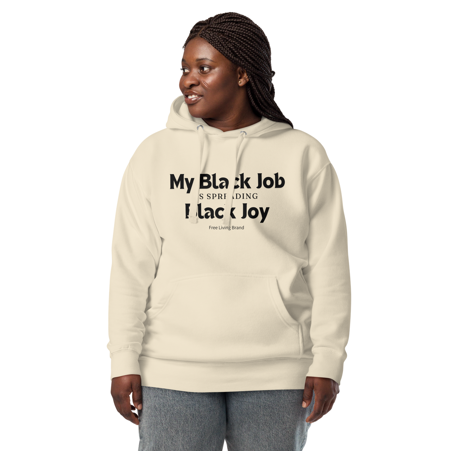 My Black Job is Spreading Black Joy (Hoodie)